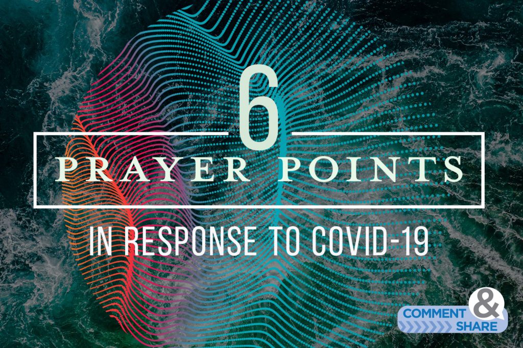 6 Prayer Points COVID-19 Blog Image link
